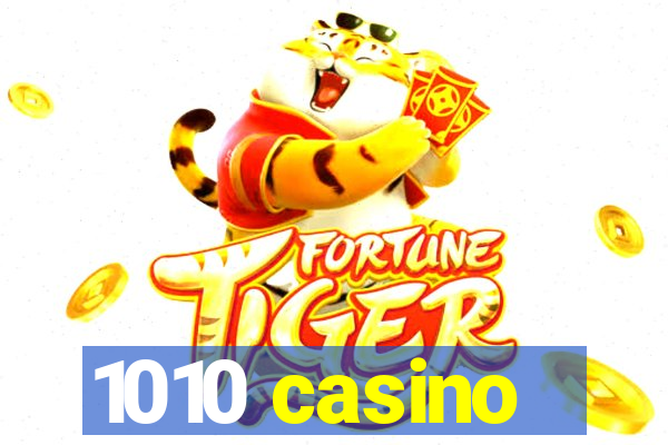 1010 casino